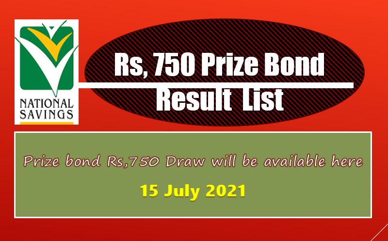 750 Prize bond 15 July 2021
